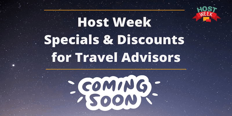 Host Week Travel Agent Discounts & Specials, 2024